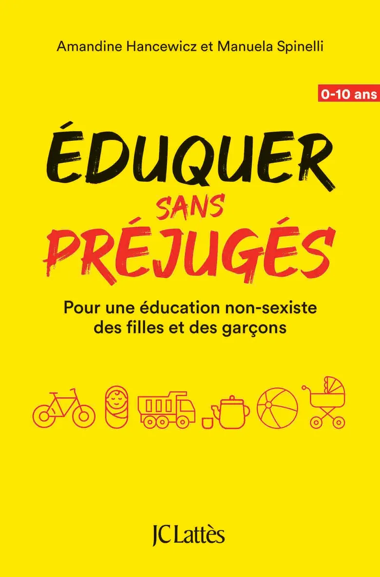 Éduquer sans préjugés Pour une éducation non sexiste des filles et des garçons