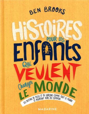 Histoire pour les enfants qui veulent changer le monde