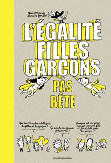 L&rsquo;égalité filles et garçons pas bête
