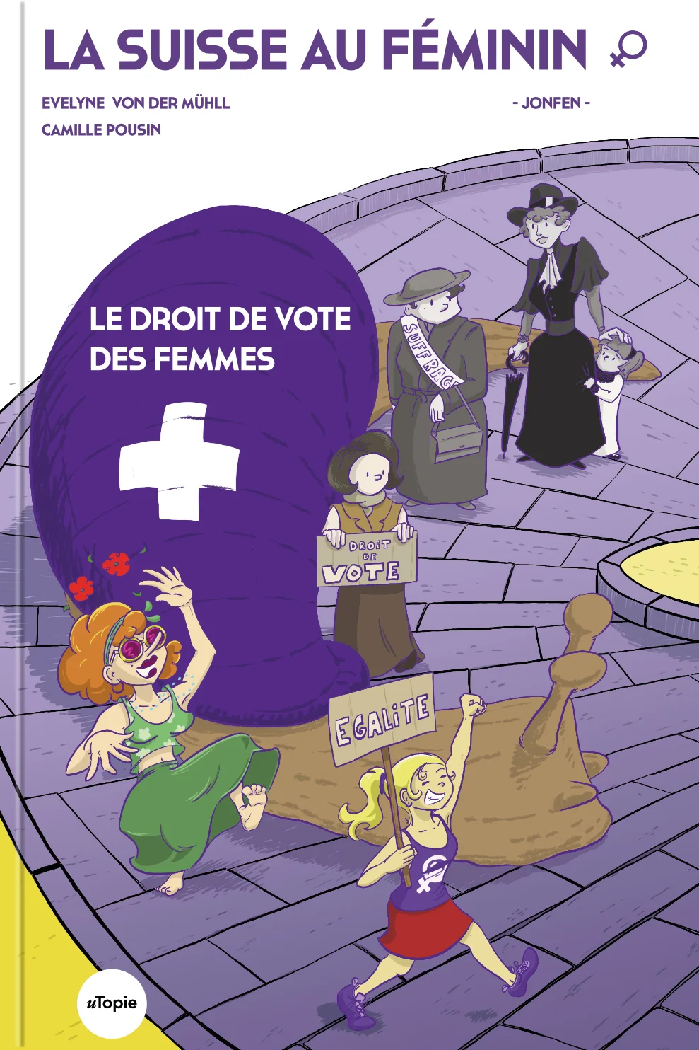 La Suisse au féminin : le droit de vote des femmes