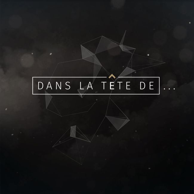 Dans la tête de