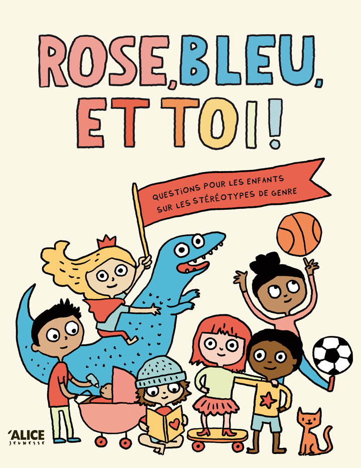 Rose, Bleu et Toi !  Un livre sur les stéréotypes de genre