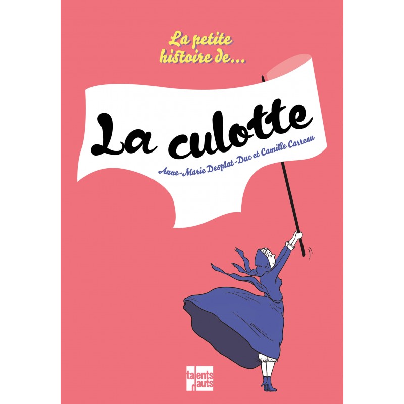 La petite histoire de… La culotte