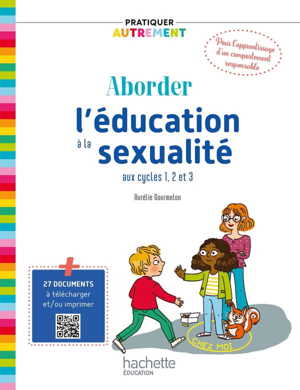 Aborder l&rsquo;éducation  de la sexualité aux cycles 1,2 et 3
