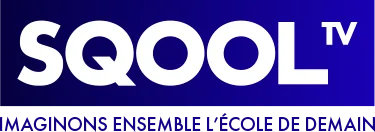 SQOOL TV Imaginons ensemble l&rsquo;école de demain